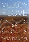 Melody of Love - Tara Randel