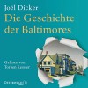 Die Geschichte der Baltimores - HörbucHHamburg HHV GmbH, Joël Dicker, Sprecher: Torben Kessler