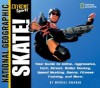 Extreme Sports Skate!: Your Guide to Blading, Aggressive, Vert, Street, Roller Hockey, Speed and More - Michael Shafran