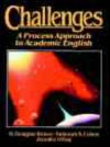 Challenges: A Process Approach to Academic English - H. Douglas Brown