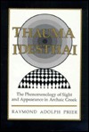 Thauma Idesthai: The Phenomenology of Sight and Appearance in Archaic Greek - Raymond Adolph Prier