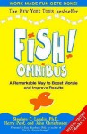 Fish!: Omnibus - Stephen C. Lundin, Harry Paul, John Christensen