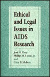 Ethical And Legal Issues In Aids Research - Joni N. Gray, Gary B. Melton