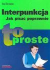 Interpunkcja : jak pisać poprawnie - Ewa Biernacka