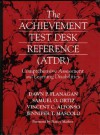 The Achievement Test Desk Reference: Comprehensive Assessment and Learning Disabilities - Dawn P. Flanagan, Samuel O. Ortiz, Vincent C. Alfonso, Jennifer T. Mascolo, Nancy Mather