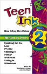 Teen Ink 2: More Voices, More Visions - Stephanie H. Meyer, John Meyer