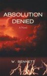 Absolution Denied - W. Bennett