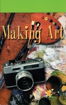 Making Art - Erica Smith