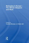 Belonging in Europe - The African D - Caroline Bressey, Hakim Adi