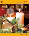 With Carols Ringing: Seasonal Suites for Handbells (2-3 Octaves) - Derek K. Hakes