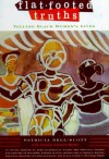 Flat-Footed Truths: Telling Black Women's Lives - Patricia Bell-Scott, Juanita Johnson-Bailey