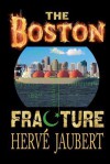 The Boston Fracture - Herve Jaubert