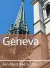 Ten Must-See Sights: Geneva - Mark Green