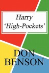 Harry 'High-Pockets' - Don Benson