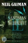 Sandman - Bebek Evi - Michael Zulli, Chris Bachalo, Steve Parkhouse, Neil Gaiman