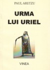 Urma lui Uriel - Paul Aretzu, Ioana Ieronim