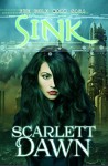 Sink (Cold Mark Book 2) - Scarlett Dawn