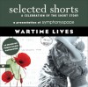 Selected Shorts: Wartime Lives - Symphony Space, Ruben Santiago-Hudson, Kathleen Chalfant