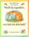 Weißt du eigentlich, wie lieb ich dich hab? - Sam McBratney