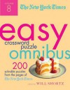 The New York Times Easy Crossword Puzzle Omnibus Volume 8: 200 Solvable Puzzles from the Pages of The New York Times - Will Shortz