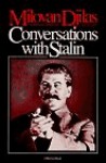 Conversations with Stalin - Milovan Djilas, Michael B. Petrovich