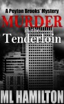 Murder in the Tenderloin - M.L. Hamilton