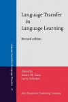 Language Transfer in Language Learning: Revised Edition - Susan M. Gass, Larry Selinker