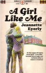 Girl Like Me/a - Jeannette Eyerly