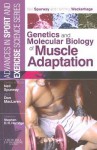 Genetics and Molecular Biology of Muscle Adaptation - Neil Spurway