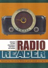 Radio Reader: Essays in the Cultural History of Radio - Michele Hilmes