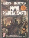 První planeta smrti (Deathworld #1) - Harry Harrison, Lucie Awadová