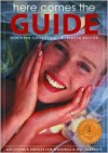 Here Comes the Guide: Northern California: Locations and Services for Weddings and Special Events - Lynn Broadwell, Jan Brenner, Jon Dalton, Michael Tse