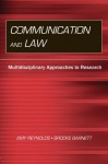 Communication and Law: Multidisciplinary Approaches to Research (Routledge Communication Series) - Amy Reynolds, Brooke Barnett