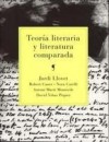 Teoría literaria y literatura comparada - Jordi Llovet