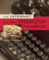 The Internet for the Typewriter Generation: An Introduction for Folks over Fifty - Daniel J. Fingerman