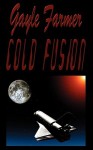 Cold Fusion - Gayle Farmer