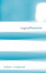 Logical Pluralism - J.C. Beall