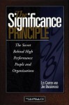 The Significance Principle: The Secret Behind High Performance People and Organizations - Les Carter, Jim Underwood