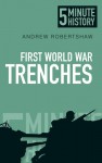 First World War Trenches - Andrew Robertshaw