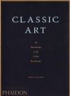 Classic Art: An Introduction to the Italian Renaissance - Heinrich Wölfflin