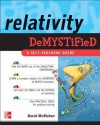 Relativity Demystified - Paul Alsing, Paul M. Alsing, David McMahon