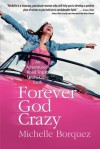 Forever God Crazy - Michelle Borquez