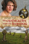 De opdracht van de koning - Annejoke Smids, John Rabou