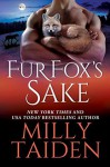 Fur Fox's Sake - Milly Taiden