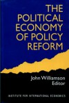 The Political Economy of Policy Reform - John Williamson