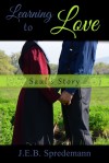 Learning To Love: Saul's Story - J.E.B. Spredemann