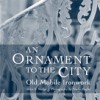 An Ornament to the City: Old Mobile Ironwork - John S. Sledge, Sheila Hagler