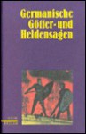 Germanische Götter- und Heldensagen - Reiner Tetzner