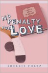 No Penalty for Love - Shellie Foltz