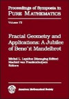 Fractal Geometry and Applications: A Jubilee of Benot Mandelbrot - Benoît B. Mandelbrot